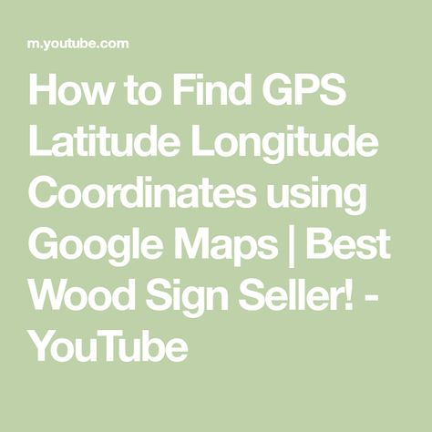 Coordinates Sign Diy, Latitude And Longitude, Latitude Longitude, Gps Coordinates, How To Find, Short Video, Google Maps, Wood Sign, Home Signs