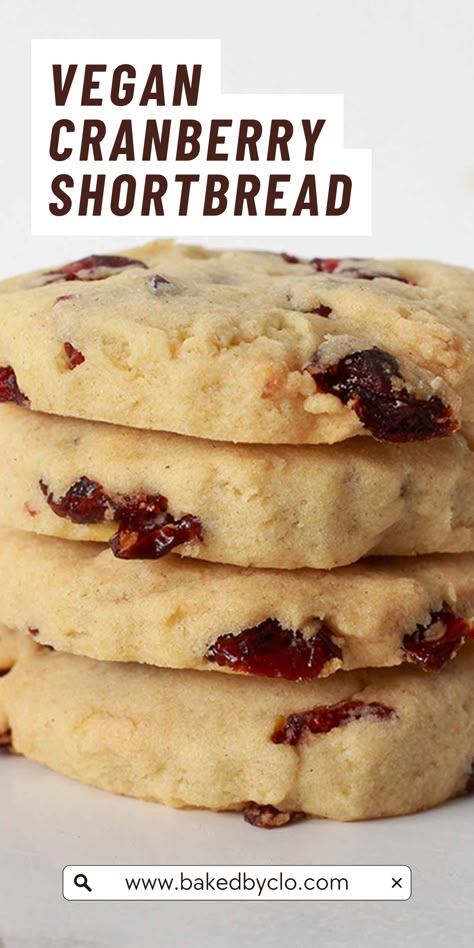 stack of 4 vegan cranberry shortbread cookies Cranberry Shortbread Cookies, Cranberry Shortbread, Vegan Christmas Desserts, Chocolate Chip Shortbread, Vegan Xmas, Vegan Shortbread, Vegan Christmas Cookies, Vegan Baking Recipes, Vegan Christmas Recipes