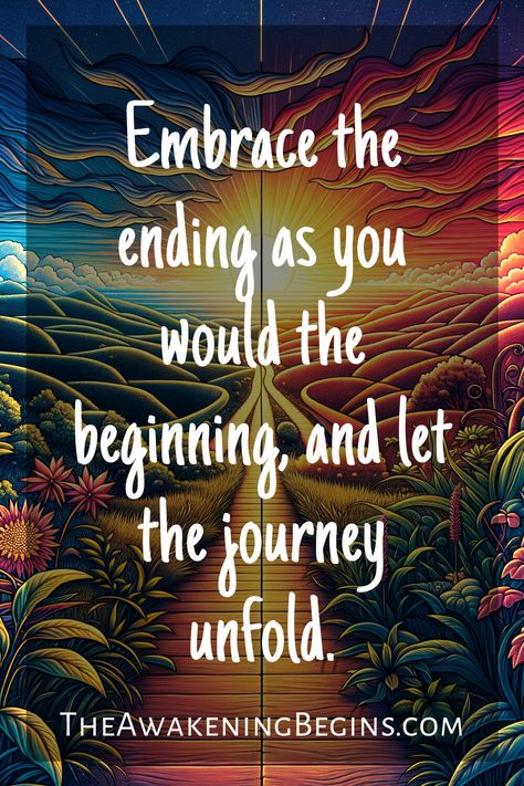 Embrace the ending as you would the beginning, and let the journey unfold. Reality Creation, Shifting Realities, Reality Shifting, Light Language, Sound Frequencies, Higher State Of Consciousness, The Awakening, Inner Guidance, The Portal