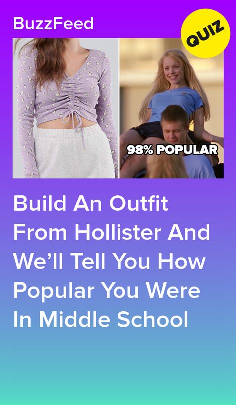 Cute Clothes From Hollister, How Do You Become Popular At School, What To Where To School Outfits, Make An Outfit Game, Build An Outfit Game, Popular At School, Useful Life Hacks For School, Test Day Outfits For School, Buzzfeed Outfit Quizzes