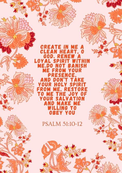 Psalms 51:10 Wallpaper, Psalm 51:12 Wallpaper, Psalm 51:10-12 Wallpaper, Psalm 51:10-12, Psalm 51:10, Christian Lockscreen Aesthetic, Psalms 51, Aesthetic Scripture, Strength Bible Quotes