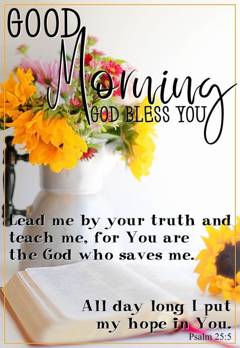 Have A Blessed Day Quotes, Morning Bible Verse, Good Morning Scripture, Good Morning Bible Verse, Morning Coffee Funny, The Effectual Fervent Prayer, Morning Scripture, Week Blessings, Hope Bible Verses