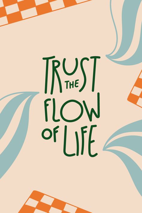 Motivational quote words art Trust The Flow Of Life, Just Go With The Flow Quotes, Going With The Flow Quotes, Go With The Flow Wallpaper, Go With The Flow Quotes, Duality Concept, Words Illustration, Flow Quotes, Trust The Journey