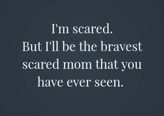 Scared Mom Quotes, Scared Quotes Health, Mom Feelings Quotes, Feeling Scared Quotes, Health Scare Quotes, I’m Scared, Scared Quotes, Mama Quotes, Mommy Quotes