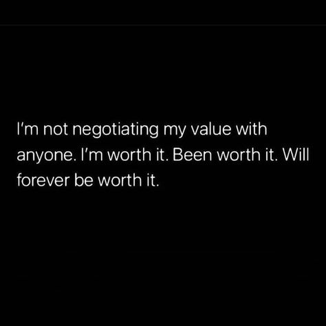 Self Motivational Quote I Don’t Need Attention Quotes, I Figured You Out Quotes, Worth Quotes Value, I Wont Compete Quotes, It’s Not Worth It Quotes, I Worth It Quotes, I’m Worth It Quotes Short, Nah I’m Good Quotes, A Woman Who Knows Her Worth