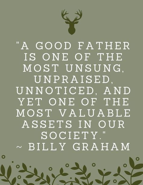 It's no secret that mothers often dominate the idea of parenting. But, there are lots of great dads out there that deserve to be recognized for their hard work. Happy Fathers Day Pictures, Fathers Day Pictures, Good Father, Happy Father Day Quotes, Son Quotes, Billy Graham, Fathers Day Quotes, Father Quotes, Daughter Quotes