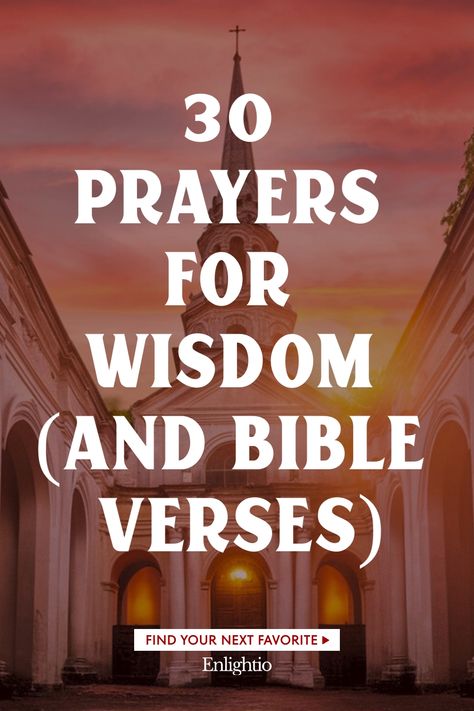 30 Prayers for Wisdom (and Bible Verses) Prayers From The Bible, Prayer For Help From God, Wisdom Bible Verses, Prayers For Wisdom, Help From God, Prayer For Help, Prayer For Wisdom, Connection With God, Wisdom Bible