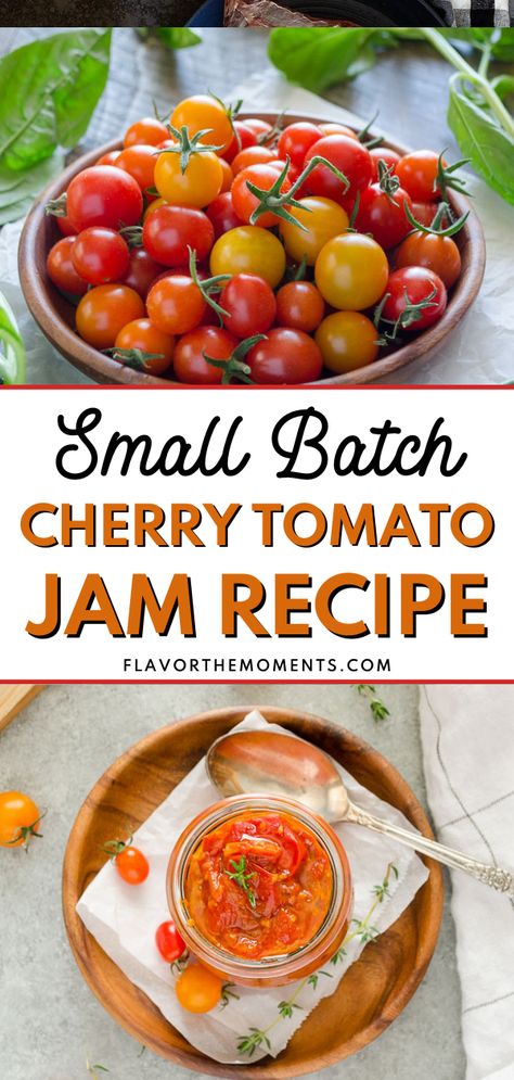 Cherry Tomato Preserves Recipe, Tomato Jam With Cherry Tomatoes, Canning Ideas For Cherry Tomatoes, Sweet Tomato Jam, Cherry Tomato Chutney Recipe, Cherry Tomato Jam Recipe Canning, Small Batch Tomato Jam, Tomato Jam Recipe Sweet, Tomatoe Jam Recipes