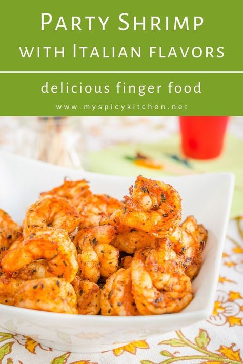 Party shrimp recipe is a quick and easy one.  Shrimp marinated with Italian seasoning and broiled for 10 minutes!  Great finger food and an appetizer. #10MinuteRecipe #FingerFood #MySpicyKitchen Italian Shrimp Appetizers, Football Sandwiches, Marinate Shrimp, Party Shrimp, Italian Shrimp, Themed Recipes, Christmas Meals, Italian Party, Shrimp Appetizers