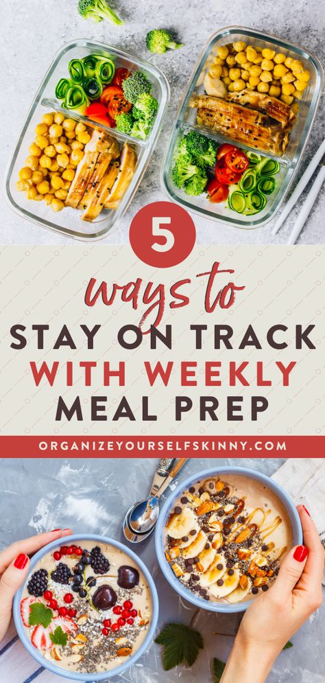 How to Meal Prep for the Week: 5 Ways to Stay on Track - Organize Yourself Skinny Best Meal Prep Recipes, Weekly Meal Prep, Prep Meals, Meal Prep For Beginners, Meal Prep Guide, Best Meal Prep, Coaching Tips, Chronic Kidney, Eat Healthier