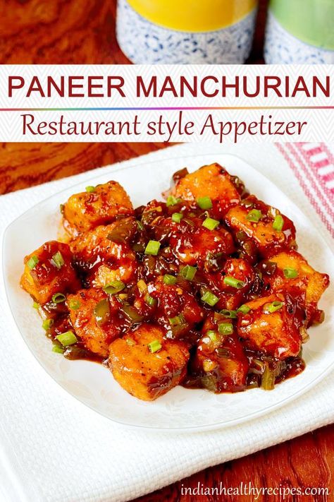 paneer manchurian is a Indo chinese appetizer made of fried paneer. This restaurant paneer appetizer is quick to make & can also be served with noodles or fried rice. #paneermanchurian #paneer #manchurian #paneermanchurianrecipe Tofu Manchurian Recipe, Manchurian Recipes, Burmese Tofu, Paneer Manchurian, Tofu Paneer, Cauliflower Manchurian, Fried Paneer, Healthy Chinese Recipes, Indo Chinese Recipes