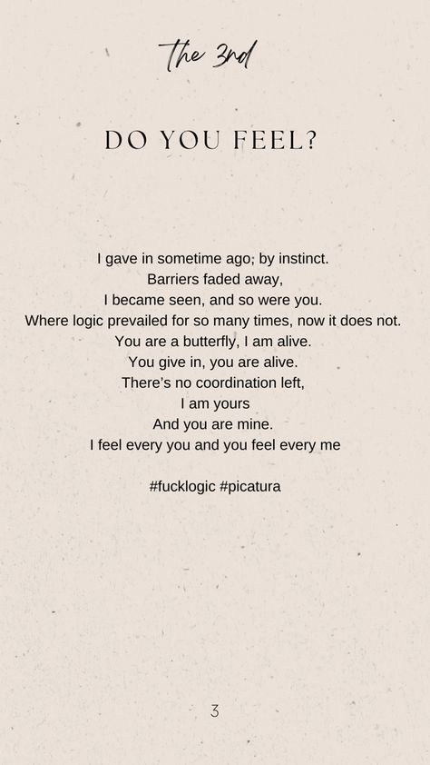 How i feel about you Tell Me How You Feel, How You Make Me Feel, Loving Energy, I Am Alive, Love Energy, Do You Feel, You Make Me, 365 Days, Logic