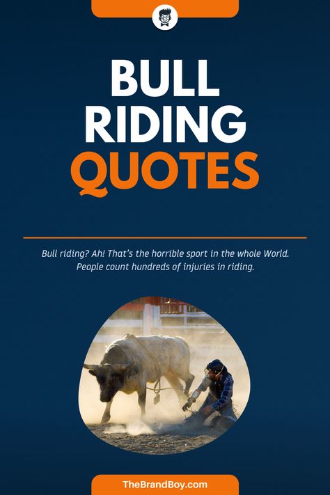 Bull riding is the most dangerous rodeo event in which the rider makes an every single effort to ride a bucking bull for next eight seconds. #FamousQuotes #FamousSayings #SayingsandQuotes #LeadersQuotes #BullRidingQuotes Rodeo Quotes Inspirational, Bull Riding Quotes, Bull Quotes, Shots Quote, Rider Quotes, Rodeo Quotes, Inspirational Words Of Encouragement, Famous Sayings, Bucking Bulls