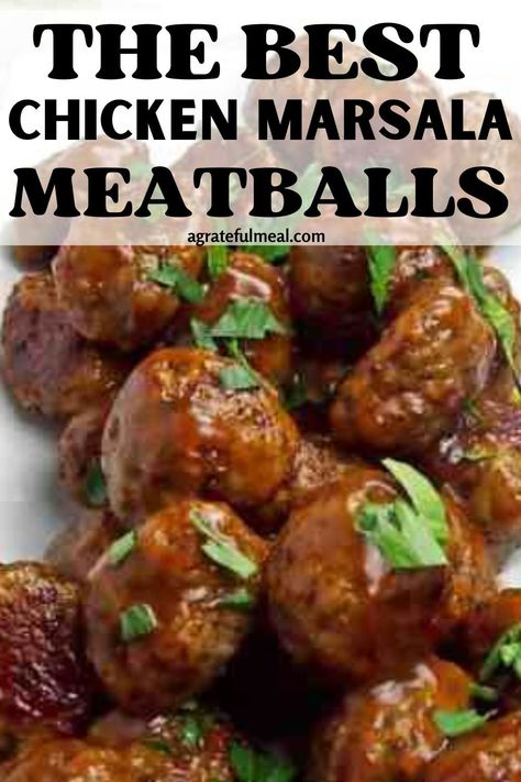 Recipes Using Marsala Wine, Appetizer Recipes Chicken, Chicken Marsala Meatballs, Marsala Meatballs, Easy Chicken Marsala, Recipes For Parties, Chicken Marsala Easy, Marsala Recipe, Chicken Garlic