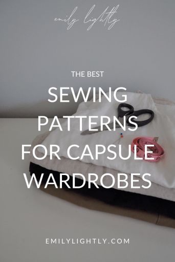 The Best Sewing Patterns for Capsule Wardrobes Capsule Sewing Wardrobe, Sew The Look, Beginning Sewing Patterns, Basics Sewing Patterns, Sew Your Own Capsule Wardrobe, Sewing Your Own Wardrobe, Zero Waste Sewing Patterns Free, The Assembly Line Patterns, Capsule Wardrobe Sewing Patterns