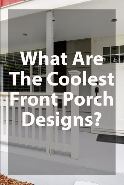 What Are The Coolest Front Porch Designs? Modern Front Porch Makeover, Add On Front Porch Before And After, Porch Across Front Of House, Build Small Front Porch, Making Front Porch Bigger, Front Entrance Design Ideas, New Orleans Porch Ideas, Expand Front Porch, Extended Roof Overhang Front Porches