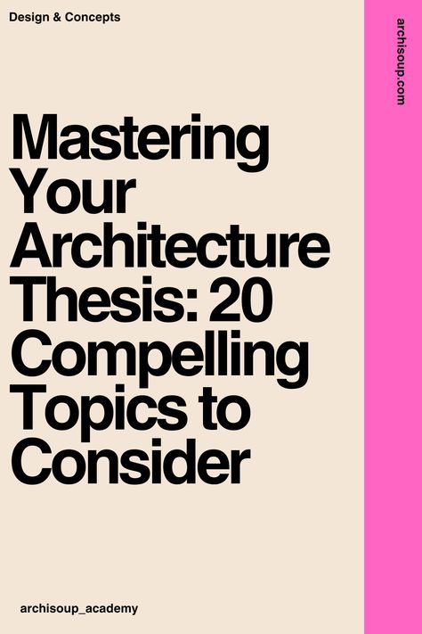 Discover 20 unique and thought-provoking architecture thesis topics that could be the key to your academic success. Architecture Dissertation Topics, Thesis Projects Architecture, Interior Design Thesis Projects, Architecture Master Thesis, Architect Major, Architecture Dissertation, Thesis Architecture, Arch Portfolio, Architecture Thesis Topics