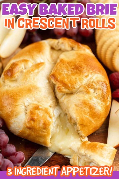 Crescent Roll Brie Bites, Baked Brie In Pizza Dough, Easy Brie Appetizer 3 Ingredients, Crescent Brie Appetizer, Brie In Crescent Roll Baked, Brie And Crescent Roll Recipe, Bre Cheese Appetizers Baked Brie Crescent Rolls, Bri Cheese Recipes Baked Brie Crescent Rolls, Crescent Roll Baked Brie