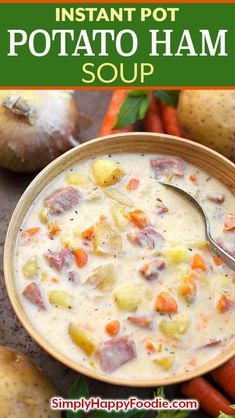 Potato Ham Soup, Pressure Cooker Potatoes, Ham Chowder, Simply Happy Foodie, Ham Soup Recipes, Ham And Potato Soup, Ham Potato, Ham Soup, Instant Pot Soup Recipes