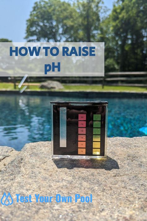 How to Raise pH Swimming Pool Cleaning, Vinyl Liners, Pool Chemicals, Swimming Activities, Pool Maintenance, Pool Equipment, Inground Pools, Plaster Walls, Pool Cleaning