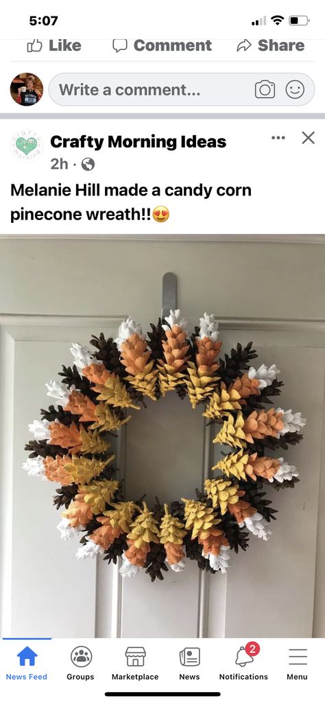 Corn Wreath, Candy Corn Wreath, Wreath Holder, Wreath Candy, Cones Crafts, Pinecone Wreath, Halloween Goodies, Pine Cone Crafts, Nature Crafts