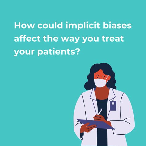 Implicit Bias, Healthcare Plan, Primary Care Physician, Primary Care, Single Person, Medical School, What You Can Do, Healthcare Professionals, School Teacher