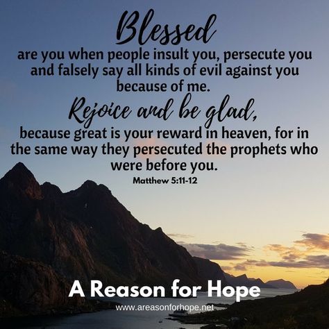 Matthew 5:12, Matthew 5:11-12, Mathew 5, Matthew Bible, The Beatitudes, I Love You Lord, Book Of Matthew, Favorite Verses, Bible Verses About Faith