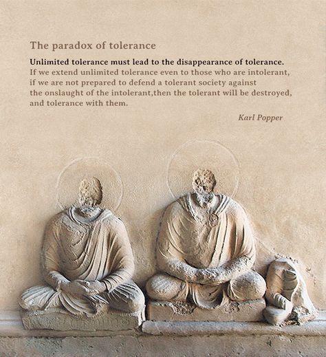 The Paradox of Tolerance, something to always keep in mind #Liberty #Freedom need to be protected Paradox Of Tolerance, Indian Society Mentality, Title Of Liberty, Four Noble Truths Buddhism, Liberty Mutual, Statue Of Liberty Before Oxidation, The More You Know, Social Issues, Buddha Statue