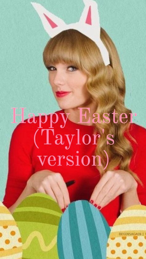 Taylor Swift Happy, Happy Easter, Taylor Swift, Swift, Easter, Memes