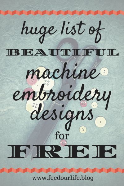 List of Free Embroidery Designs – Feed Our Life Embroidering Machine, Free Embroidery Patterns Machine, Machine Embroidery Designs Projects, Free Machine Embroidery Designs Patterns, Machine Embroidery Tutorials, Brother Embroidery Machine, Sewing Machine Embroidery, Embroidery Design Download, Machine Embroidery Projects