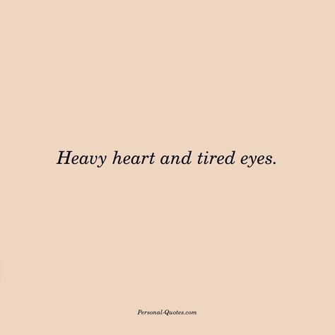 Taurus Eyes, Heavy Heart, Taurus Facts, Tired Eyes