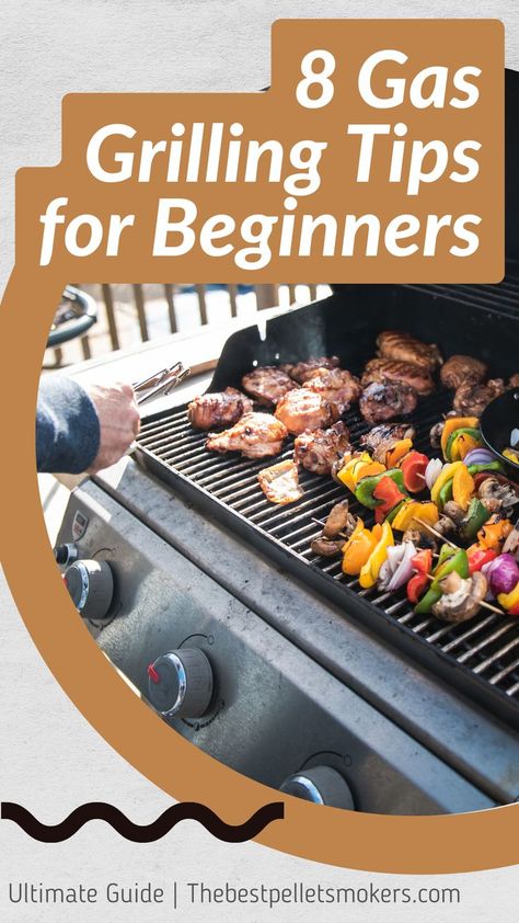 8 Gas Grilling Tips for Beginners Gas Grill Recipes, Best Gas Grills, Weber Grill, Grilling Tips, Cooking For Beginners, Clean Grill, Cooking On The Grill, Bbq Recipes, Delicious Healthy Recipes