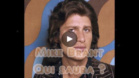 Mike Brant Qui saura | By Compagnons de chansons Mike Brant