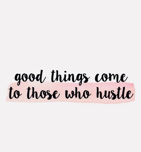 Good things come to those who hustle. Good Things Come To Those Who Hustle, Sports Mantras, Orange Theory, Handlettering Quotes, Life Mantras, Words Of Wisdom Quotes, Sports Quotes, Life Words, Arbonne