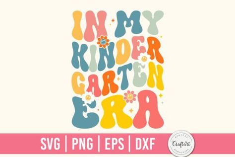 In My Kindergarten Era Fifth Grade, Graphic Artwork, Diy Invitations, Fourth Grade, Craft Business, Wedding Supplies, Second Grade, Premium Fonts, Svg Design