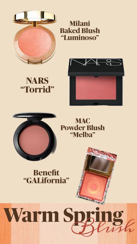 Bring out Warm Spring’s natural brightness with the perfect blush! Think warm peachy-pinks, corals, and golden shades. Here are our top picks:  	1.	Milani Baked Blush in Luminoso - A bright, peachy-coral blush with a golden sheen. 	2.	NARS Blush in Torrid - A warm coral with shimmer for a fresh, vibrant glow. 	3.	MAC Powder Blush in Melba - A soft, warm peach that enhances Spring’s warm undertones. 	4.	Benefit GALifornia Blush - A warm golden-pink that provides a sun-kissed, fresh look. Pin now to get the best blush recommendations for Warm Spring! Milani Baked Blush Luminoso, Benefit Galifornia Blush, Best Blushes, Best Blush, Milani Baked Blush, Mac Powder, True Spring, Baked Blush, Nars Blush