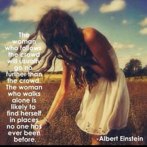 The woman who walks alone.... Stolen Image, Editorial Vogue, Albert Einstein Quotes, Einstein Quotes, E Mc2, Albert Einstein, Great Quotes, Beautiful Words, The Wind