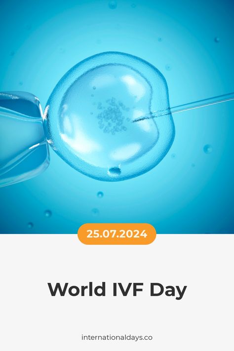 World IVF Day celebrates the birth of Louise Brown, the world's first test-tube baby, and recognizes the advances in reproductive technology that make it possible for many couples World Ivf Day, Fertility Day, United Nations Day, Louise Brown, Education Day, Poetry Day, International Days, Magic Day, Water And Sanitation