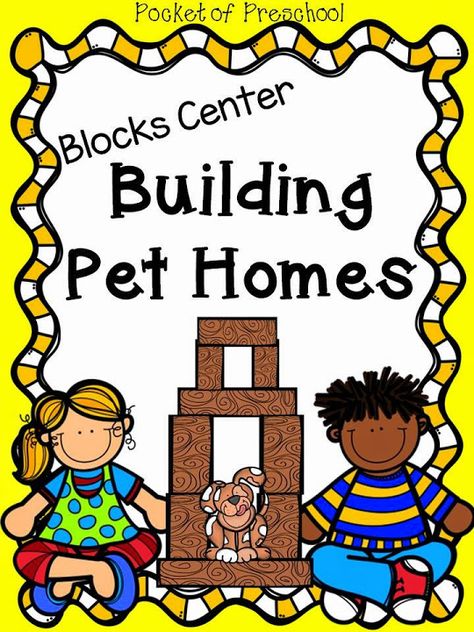 Preschool Pets Unit, Preschool Pet Activities, Block Center Preschool, Blocks Center, Pet Study, Stem Posters, Pocket Of Preschool, Classroom Pets, Year Planning