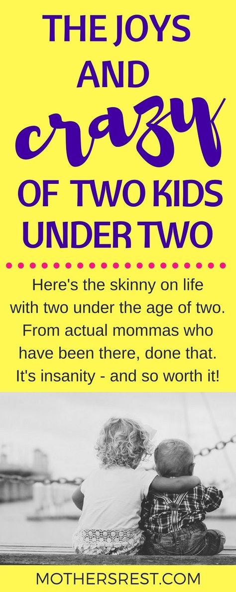 Here's the skinny on life with two under the age of two. From actual mommas who have been there, done that. It's insanity - and so worth it! #parenting #toddlertips #pregnancy #newmom #newdad #baby #newborn