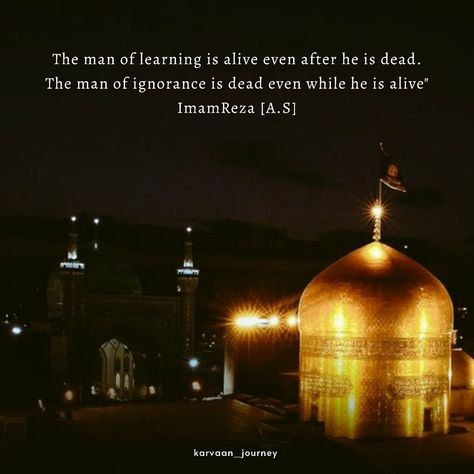 Imam Reza (as) Imam Reza Quotes, Imam Reza, He Is Alive, Islamic Quotes, Taj Mahal, Quotes, Movie Posters, Travel, Quick Saves