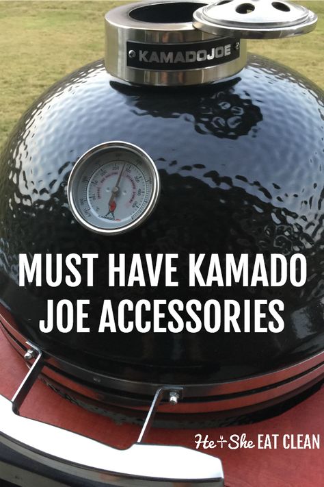 These are the best accessories for your Kamado Joe Grill. We personally use and recommend these! #heandsheeatclean #KamadoJoe #Kamado #grill Kamoto Joe Grill Recipes, Kamado Recipes, Kamado Joe Recipes, Kamado Grill Recipes, Bbq Smoker Recipes, Smoker Ideas, Big Green Egg Grill, Kamado Bbq, Kamado Grills