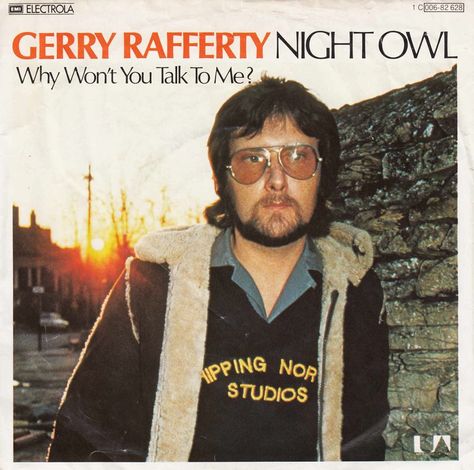 Night Owl | Gerry Rafferty Gerry Rafferty, Tom Petty, Night Owl, Baker Street, British Artist, Old Men, Round Sunglass Men, Talk To Me, Singer Songwriter