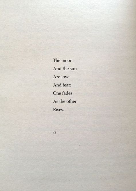 Moon And Sun Quotes, Full Moon Quotes, Love And Fear, Moon Poems, Rihanna Quotes, Moon And Star Quotes, The Moon And The Sun, Rise Quotes, Moon And The Sun