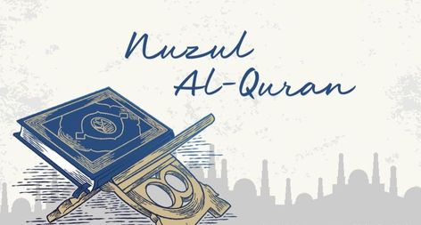 Nuzul Al Quran 2023: Meaning, History, Significance, And Celebration Poster Nuzul Al-quran, Nuzul Al Quran, Nuzul Quran, Muslim Festivals, 5 Pillars, Pillars Of Islam, Almighty Allah, Sacred Scripture, Islamic Posters