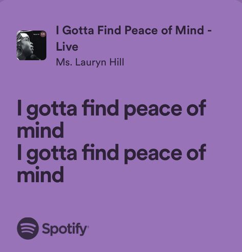 I Gotta Find Peace Of Mind, Lauryn Hill Lyrics, February Moodboard, Random Lyrics, Oc Things, Lyric Tattoos, Fav Music, Lauryn Hill, Story Ideas Pictures