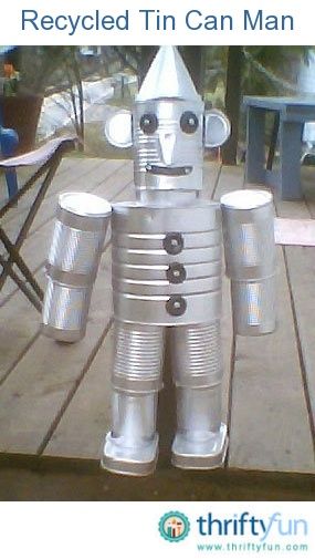 Here's a cute Tin Man made from recycled food cans. First spray paint all cans and paint nose and mouth and pop tops black. Can Robot, Chrome Spray Paint, Tin Can Man, Old Tool Boxes, Tin Can Art, Man Crafts, Recycle Cans, Recycled Tin, Tin Can Crafts