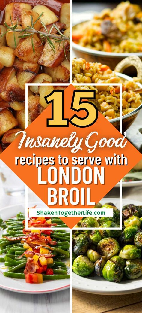 Wondering what to serve with london broil? We're sharing 15 delicious side dishes that complement this savory meal perfectly! London Broil Meals, Meals With London Broil, London Broil Sides Dishes, Sides For London Broil, Sides With London Broil, What To Make With London Broil, Restaurant Side Dishes, Side Dishes For London Broil, London Broil Side Dishes