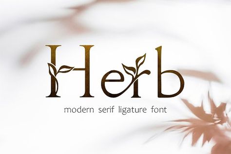 Natural Fonts, Nature Fonts, Herb Logo Design, Herb Logo, Herbal Logo, Ligature Font, Nature Font, Feminine Fonts, Floral Font