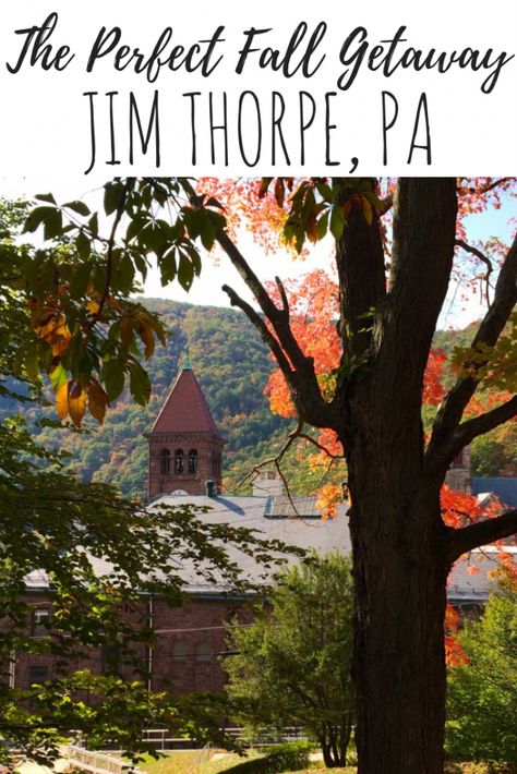 Things To Do In Jim Thorpe Pa, Jim Thorpe Pa Fall, Jim Thorpe Pa Things To Do, Poconos Vacation, Jim Thorpe Pennsylvania, Poconos Pennsylvania, Usa Vacations, Jim Thorpe Pa, Jim Thorpe